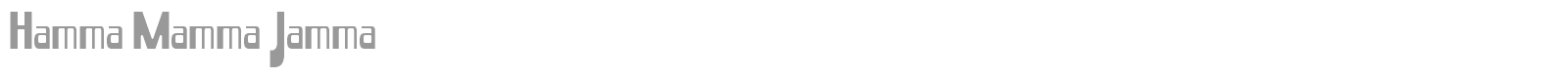 Hamma Mamma Jamma font preview